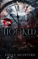 Hooked: A Dark, Contemporary Romance (Never After Series) cover