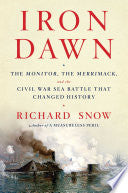 Iron Dawn: The Monitor, the Merrimack, and the Civil War Sea Battle that Changed History cover