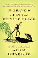 The Grave's a Fine and Private Place: A Flavia de Luce Novel cover