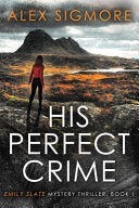 His Perfect Crime (Emily Slate FBI Mystery Thriller) cover