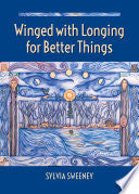 Winged with Longing for Better Things cover