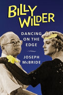 Billy Wilder: Dancing on the Edge (Film and Culture Series) cover