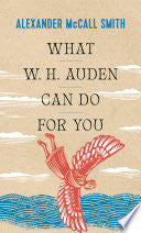 What W. H. Auden Can Do for You (Writers on Writers) cover