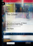 Ten Crises: The Political Economy of China’s Development (1949-2020) (Global University for Sustainability Book Series) cover
