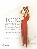 Irene: A Designer from the Golden Age of Hollywood: The MGM Years 1942-49 cover