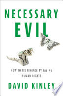 Necessary Evil: How to Fix Finance by Saving Human Rights cover