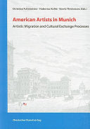 American Artists in Munich: Artistic Migration and Cultural Exchange Processes cover