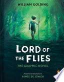 Lord of the Flies: The Graphic Novel (A Penguin Classics Hardcover) cover