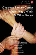 When I Was a Witch & Other Stories (Foundations of Feminist Fiction) cover