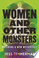 Women and Other Monsters: Building a New Mythology cover