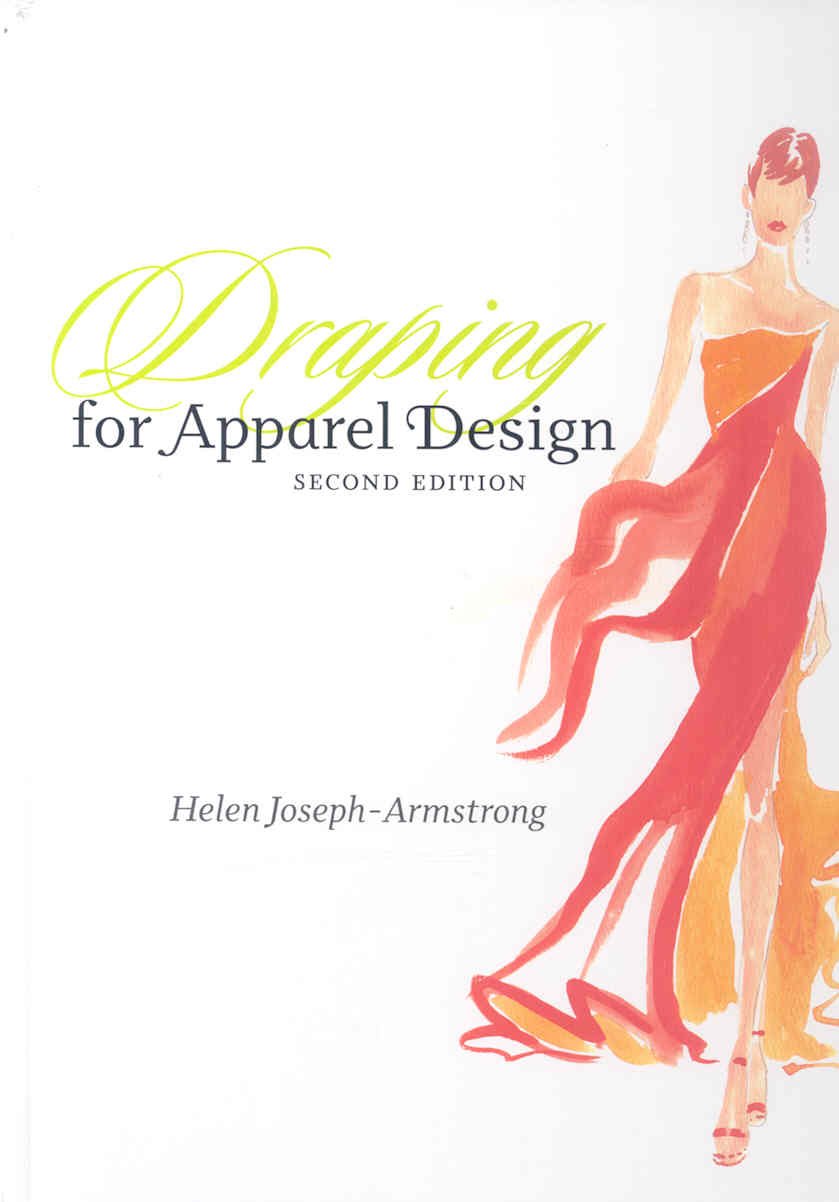 Draping for Apparel Design 2nd (second) edition Text Only