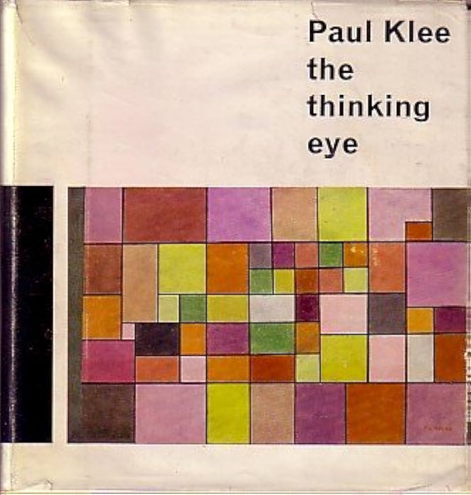 The Thinking Eye: The Notebooks of Paul Klee