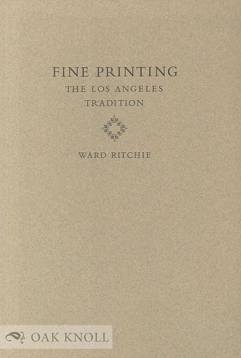 Fine Printing: The Los Angeles Tradition
