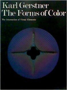 The Forms of Color: The Interaction of Visual Elements (English and German Edition)