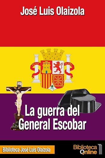 Guerra Del General Escobar (Spanish Edition)