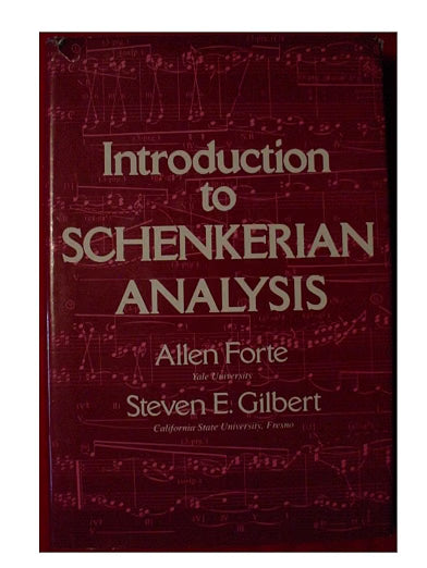 Introduction to Schenkerian Analysis: Form and Content in Tonal Music