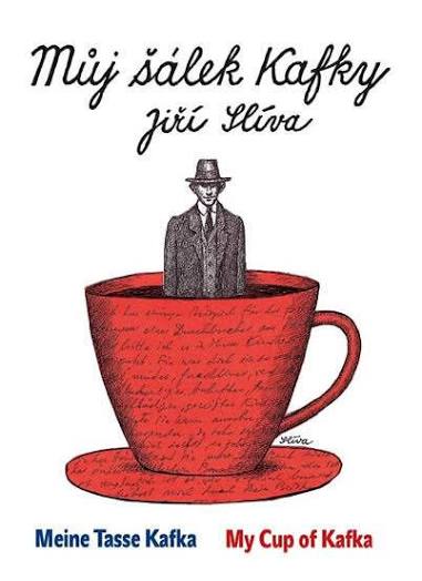 Muj šálek Kafky / My Cup of Kafka / Meine Tasse Kafka