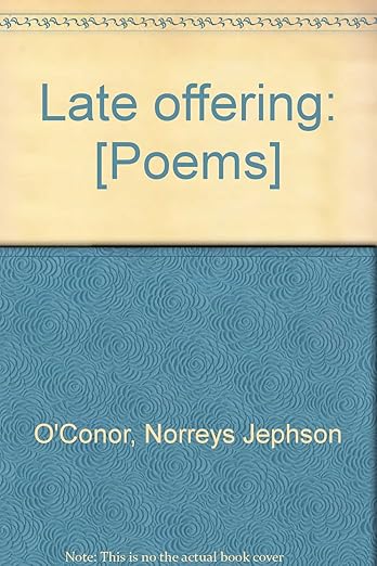 Late offering: [Poems]
