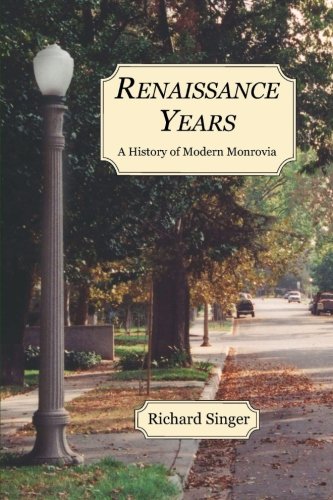 Renaissance Years A History of Modern Monrovia