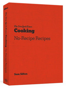 New York Times Cooking: No-Recipe Recipes