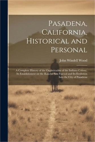 Pasadena Historical and Personal