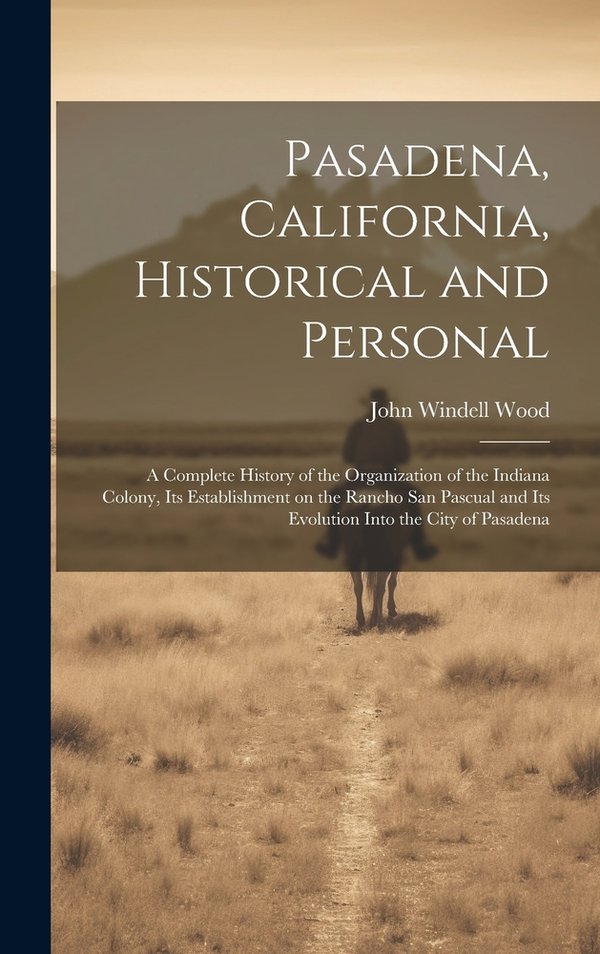 Pasadena Historical and Personal