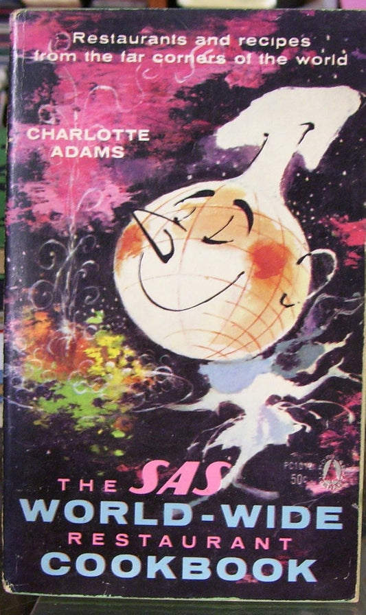 The Sas World-Wide Restaurant Cookbook