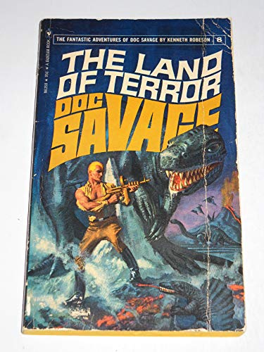 The Land of Terror (The Fantastic Adventures of Doc Savage, #8)