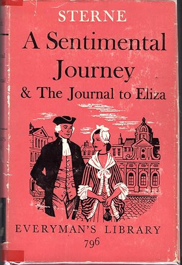 A Sentimental Journey + The Journal to Eliza Everyman's Library No. 796