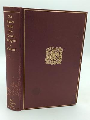 Six Years with the Texas Rangers 1875 to 1881