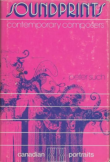 Soundprints; contemporary composers (Canadian portraits)