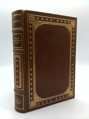 Twelve Illustrious Lives (The 100 Greatest Books of All Time)