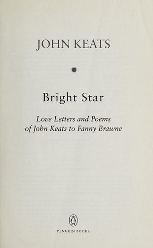 Bright Star: Love Letters and Poems of John Keats to Fanny Brawne cover