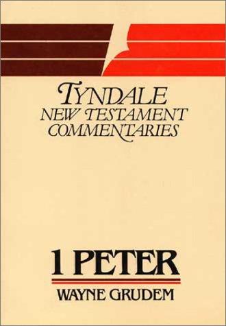 The First Epistle Of Peter: An Introduction and Commentary (Tyndale New Testament Commentaries) cover