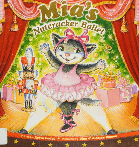 Mia's Nutcracker Ballet: A Christmas Holiday Book for Kids (Mia) cover