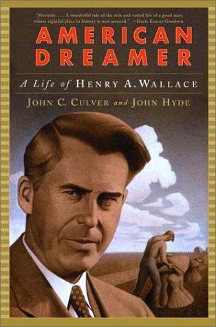 American Dreamer: A Life of Henry A. Wallace (Norton Paperback) cover