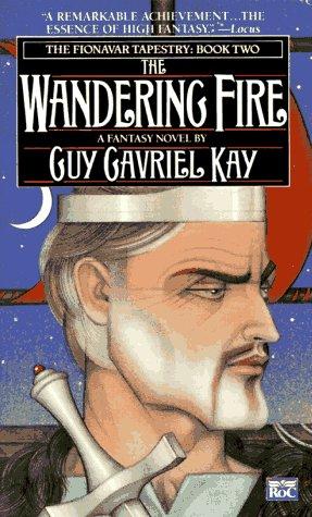 Wandering Fire (Fionavar Tapestry) cover