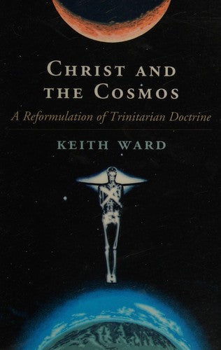 Christ and the Cosmos: A Reformulation of Trinitarian Doctrine cover