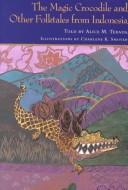 The Magic Crocodile and Other Folktales from Indonesia cover