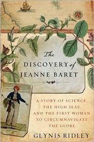 The Discovery of Jeanne Baret: A Story of Science, the High Seas, and the First Woman to Circumnavigate the Globe cover