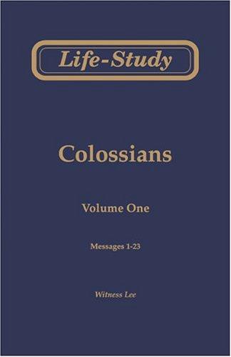 Life-Study of Colossians, Vol. 1 (Messages 1-23) cover