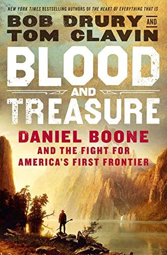 Blood and Treasure: Daniel Boone and the Fight for America's First Frontier cover