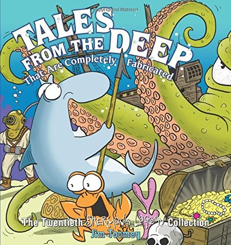 Tales from the Deep: That Are Completely Fabricated: The Twentieth Sherman's Lagoon Collection (Volume 20) cover