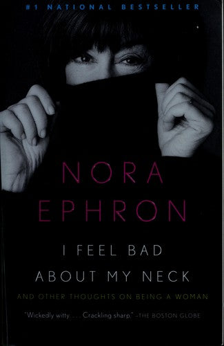 I Feel Bad About My Neck: And Other Thoughts On Being a Woman (Vintage) cover