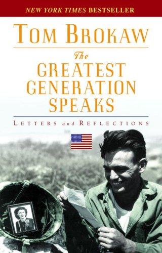 The Greatest Generation Speaks: Letters and Reflections cover