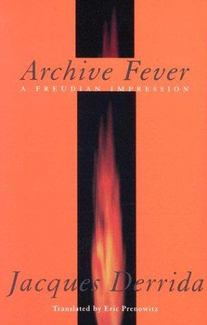 Archive Fever: A Freudian Impression (Religion and Postmodernism) cover