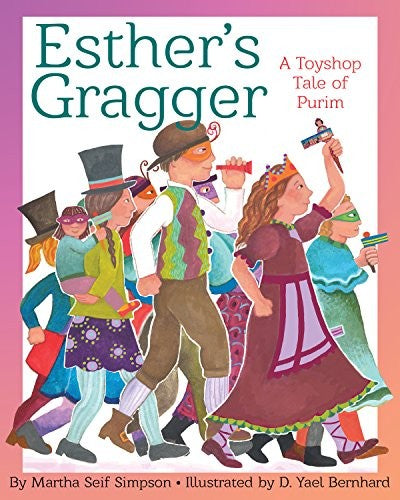 Esther’s Gragger: A Toyshop Tale of Purim cover