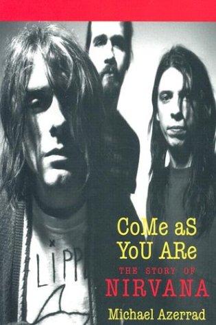 Come As You Are: The Story of Nirvana cover
