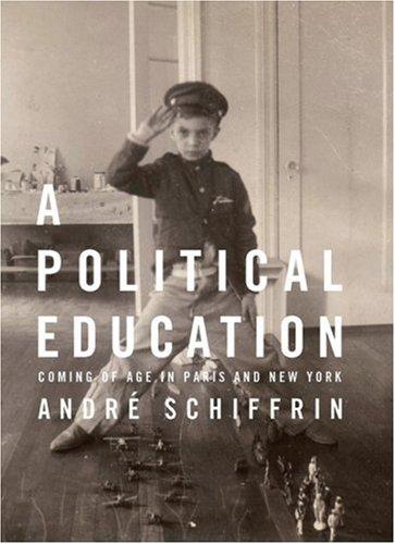 A Political Education: Coming of Age in Paris and New York cover
