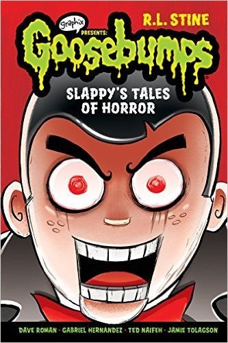 Slappy's Tales of Horror (Goosebumps Graphix) [Graphics Presents-graphic novel] cover